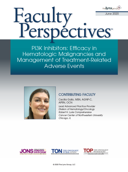 Faculty Perspectives: PI3K Inhibitors: Efficacy in Hematologic Malignancies and Management of Treatment-Related Adverse Events - TON